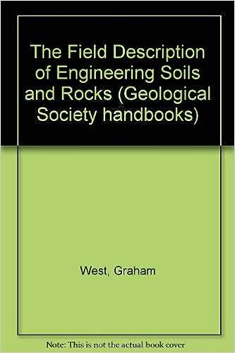the field description of engineering soils and rocks geological society handbook 1st edition graham west