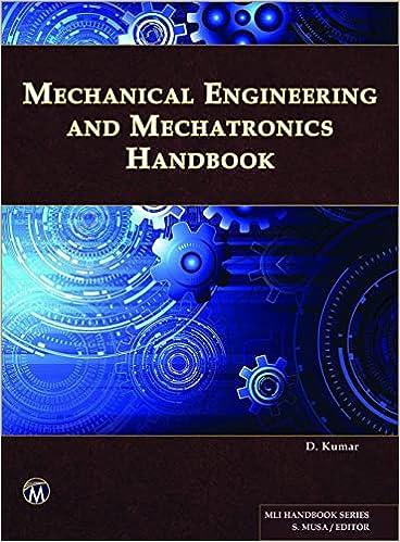 mechanical engineering and mechatronics handbook 1st edition d. kumar phd 1683928563, 978-1683928560