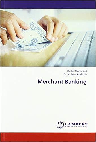 merchant banking 1st edition dr. m. thanikaivel, dr. k. priya krishnan 6139995736, 978-6139995738