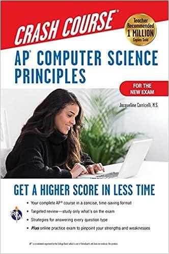 crash course ap computer science principles 1st edition jacqueline corricelli 0738612650, 78-0738612652