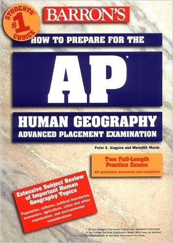 barrons how to prepare for the ap human geography advanced placement examination 1st edition peter s. alagona