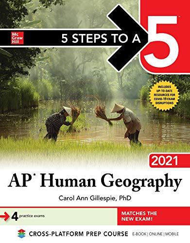 5 steps to a 5 ap human geography 2021 2021 edition carol ann gillespie 1260467732, 978-1260467734