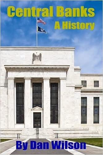 central banks a history 1st edition dan wilson 8388218025, 979-8388218025