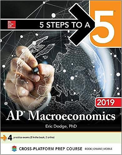 5 steps to a 5 ap macroeconomics 2019 2019 edition eric dodge 1260122964, 978-1260122961