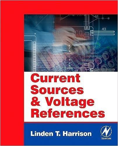 current sources and voltage references 1st edition linden t. harrison 075067752x, 978-0750677523