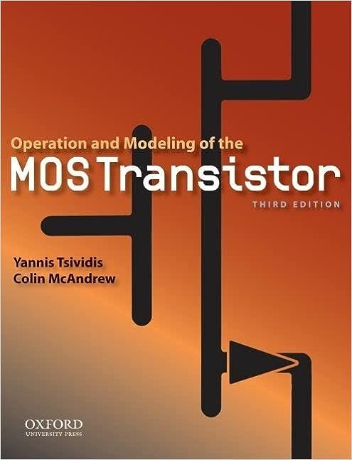 operation and modeling of the mos transistor 3rd edition yannis tsividis 0195170156, 978-0195170153