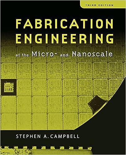 fabrication engineering at the micro and nanoscale 3rd edition stephen a. campbell 0195320174, 978-0195320176