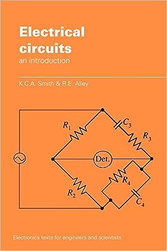 electrical circuits an introduction 1st edition k. c. a. smith, r. e. alley 0521377692, 978-1847022721