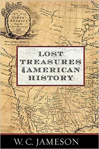 lost treasures of american history 1st edition w.c. jameson 1589792890, 978-1589792890
