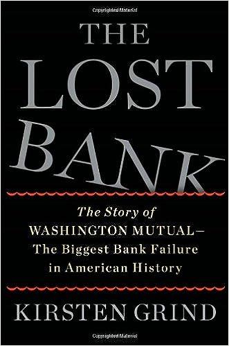 the lost bank the story of washington mutual the biggest bank failure in american history 1st edition kirsten