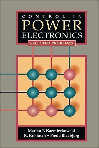 control in power electronics selected problems 1st edition marian p. kazmierkowski 0123995701, 978-0123995704