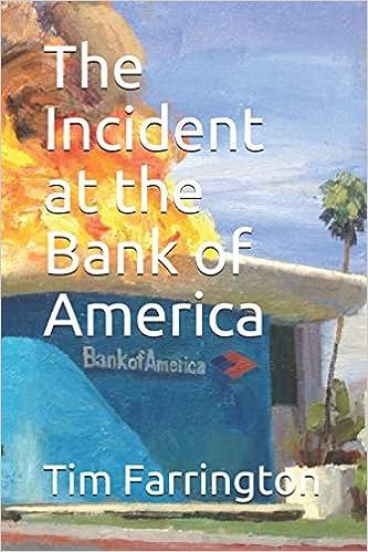 the incident at the bank of america 1st edition tim farrington 1726898741, 978-1726898744