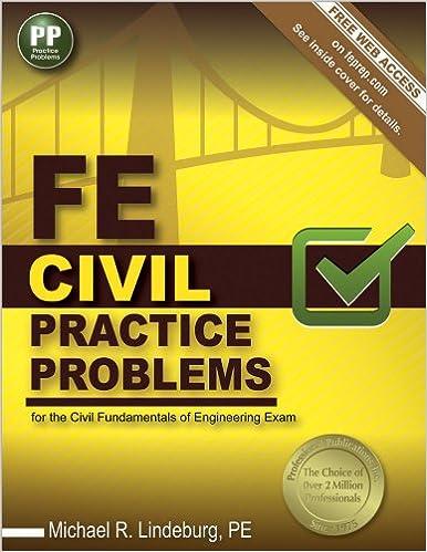 fe civil practice problems 1st edition michael r. lindeburg pe 1591264405, 978-1591264408