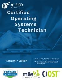 certified operating systems technician 1st edition 30 bird media 1646852265, 9781646852260