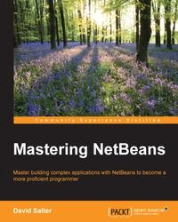 mastering netbeans 1st edition david salter 1785282646, 9781785282645