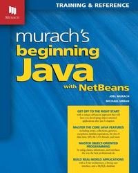 murachs beginning java with netbeans 1st edition joel murach, michael urban 1890774847, 9781890774844