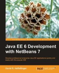 java ee 6 development with netbeans 7 1st edition heffelfinger david r. 1849512701, 9781849512701