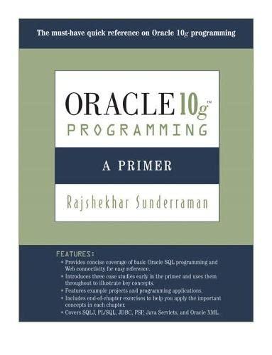 oracle 10g programming a primer 1st edition rajshekhar sunderraman 0321463048, 978-0321463043
