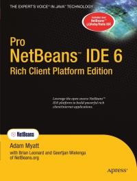 pro netbeans ide 6 rich client 1st edition adam myatt 1590598954, 9781590598955