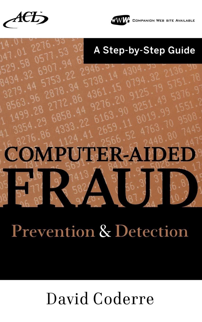 computer aided fraud prevention and detection a step by step guide 1st edition david coderre 0470392436,