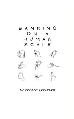 banking on a human scale 1st edition george hofheimer 979-8389736306