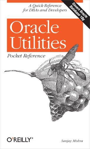 oracle utilities pocket reference a quick reference for dbas and developers 1st edition sanjay mishra
