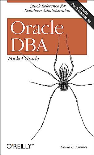 oracle dba pocket guide quick reference for database administration 1st edition david kreines 0596100493,