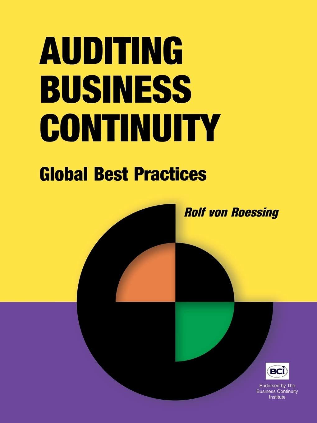 auditing business continuity global best practices 1st edition rolf von roessing 1931332150, 978-1931332156