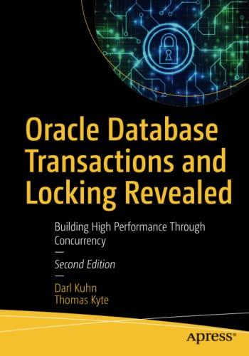 oracle database transactions and locking revealed building high performance through concurrency 2nd edition