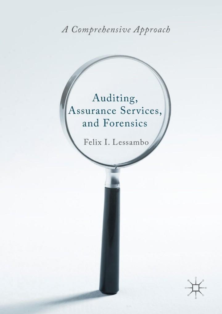 auditing assurance services and forensics a comprehensive approach 1st edition felix i. lessambo 3319905201,