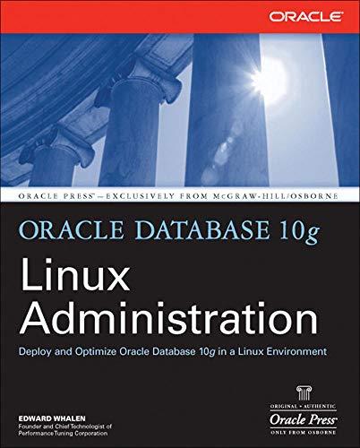 oracle database 10g linux administration 1st edition edward whalen 0072230533, 978-0072230536