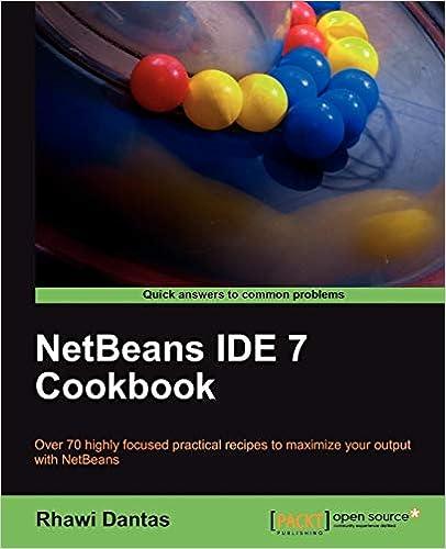 netbeans ide 7 cookbook 1st edition rhawi dantas 1849512507, 978-1849512503