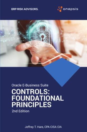 oracle e business suite controls foundational principles 2nd edition ceo jeffrey t. hare 138780491x,