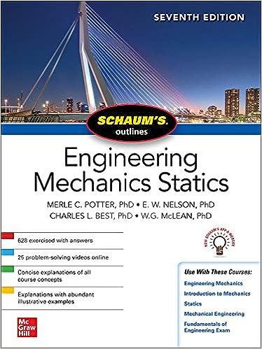 schaums outline of engineering mechanics statics 7th edition merle potter, e. nelson, charles best, william