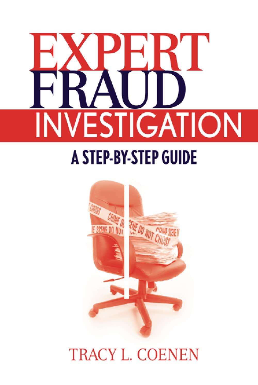 expert fraud investigation a step by step guide 1st edition tracy coenen 0470387963, 978-0470387962