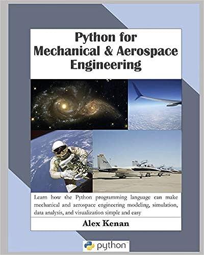 python for mechanical and aerospace engineering 1st edition alex kenan 1736060627, 978-1736060629