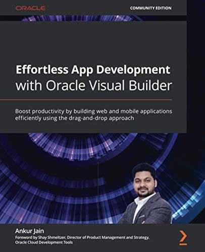 effortless app development with oracle visual builder boost productivity by building web and mobile