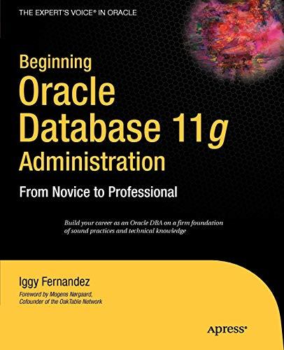 beginning oracle database 11g administration from novice to professional 1st edition ignatius fernandez