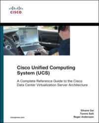 cisco unified computing system ucs a complete reference guide to the cisco data center virtualization server