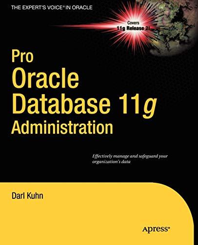 pro oracle database 11g administration 1st edition darl kuhn 1430229705, 978-1430229704