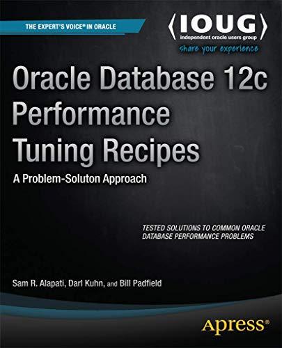 oracle database 12c performance tuning recipes a problem solution approach 1st edition sam alapati, darl