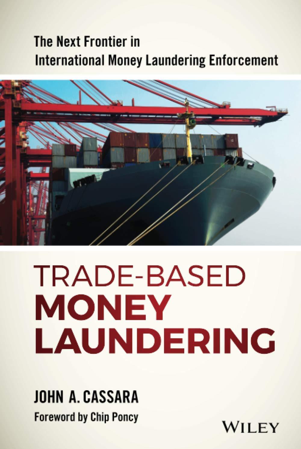 trade based money laundering 1st edition john a. cassara 1119078954, 9781119078951