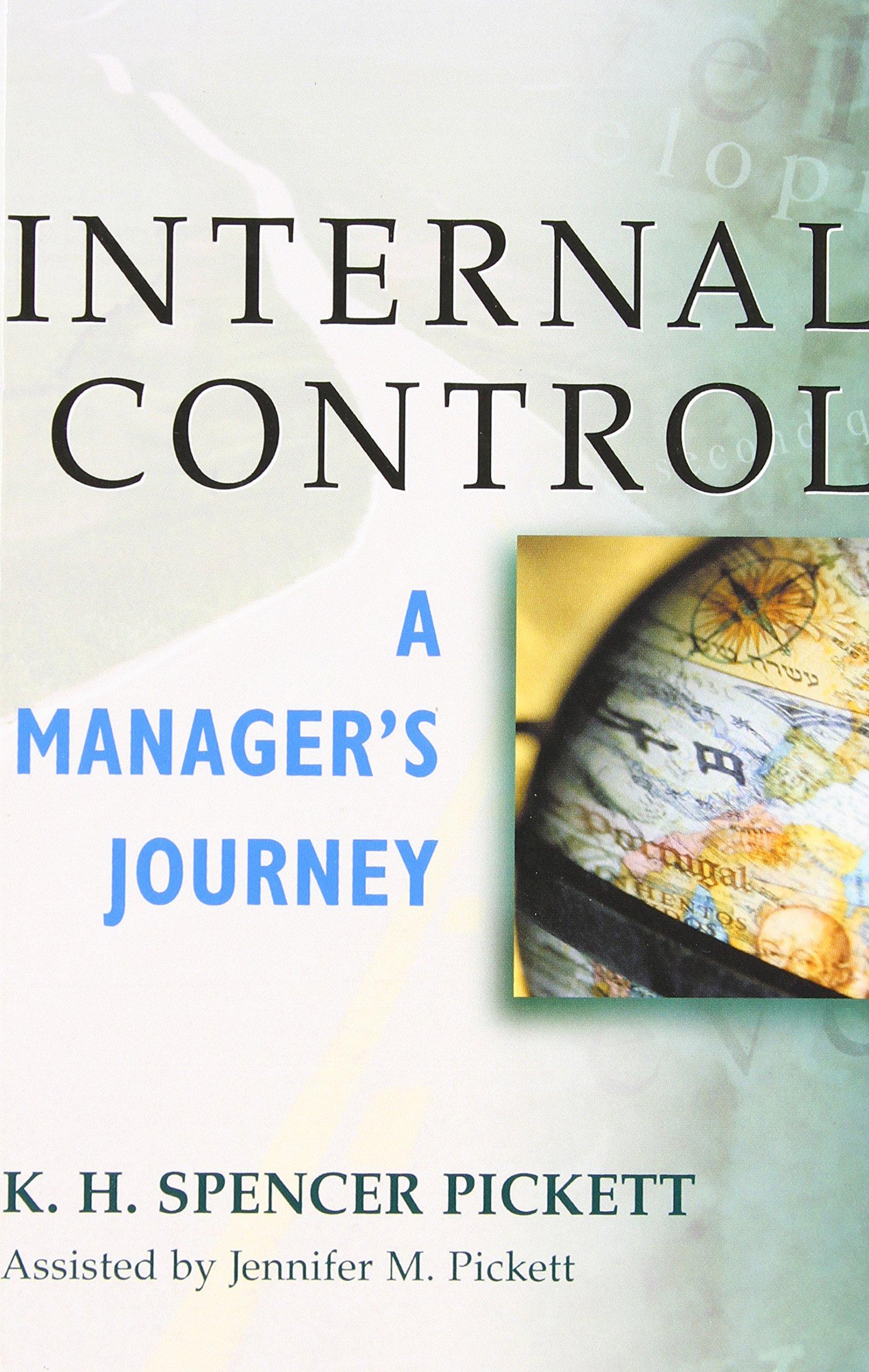 internal control a managers journey 1st edition k. h. spencer pickett 0471402508, 978-0471402503