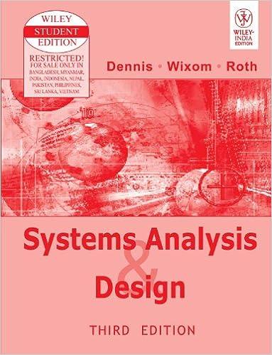 systems analysis and design 3rd edition alan dennis, barbara haley wixom, roberta m. roth 8126508809,