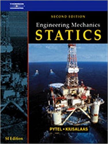 engineering mechanics statics 2nd edition andrew pytel 1861526199, 978-1861526199