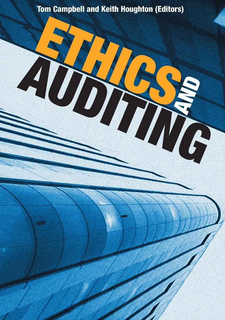 ethics and auditing 1st edition tom campbell, keith houghton 1920942254, 978-1920942250