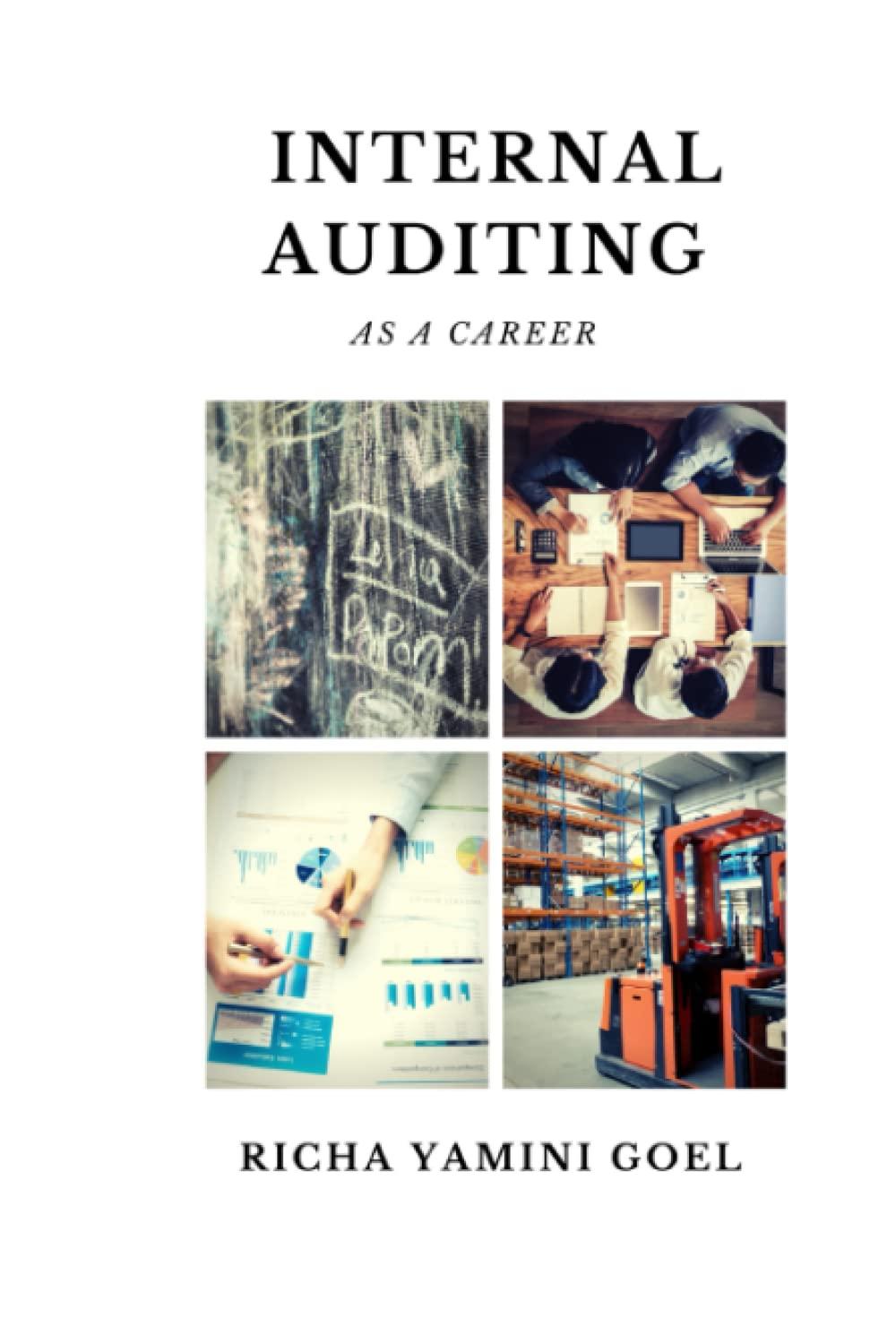 internal auditing as a career 1st edition richa yamini goel b09rmbwz2l, 979-8412866512