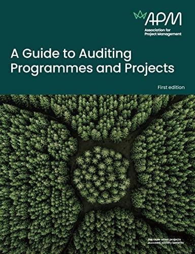 a guide to auditing programmes and projects 1st edition andrew schuster, apm assurance sig 191330521x,