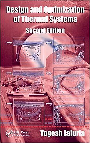 design and optimization of thermal systems 2nd edition yogesh jaluria 0849337534, 978-0849337536