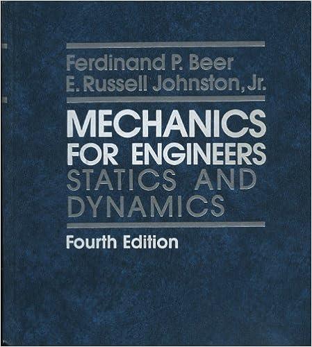 mechanics for engineers statics and dynamics 4th edition ferdinand p. beer, jr. johnston, e. russell